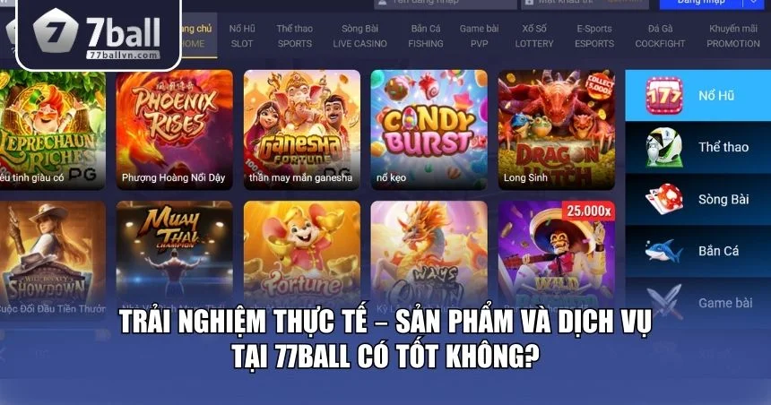 Cùng điểm qua một số yếu tố nổi bật để đánh giá 77Ball uy tín hay không